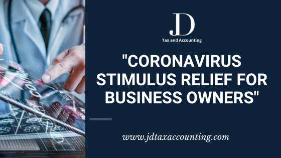 CORONA VIRUS STIMULUS RELIEF FOR BUSINESS OWNERS_Jariel Daniels Accountant