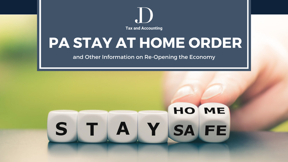 PA Stay at Home Order and Other Information on Re-Opening the Economy