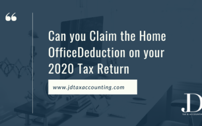 Can you Claim the Home Office Deduction on your 2020 Tax Return?