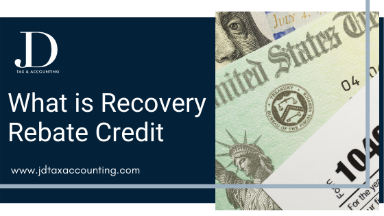What is Recovery Rebate Credit?