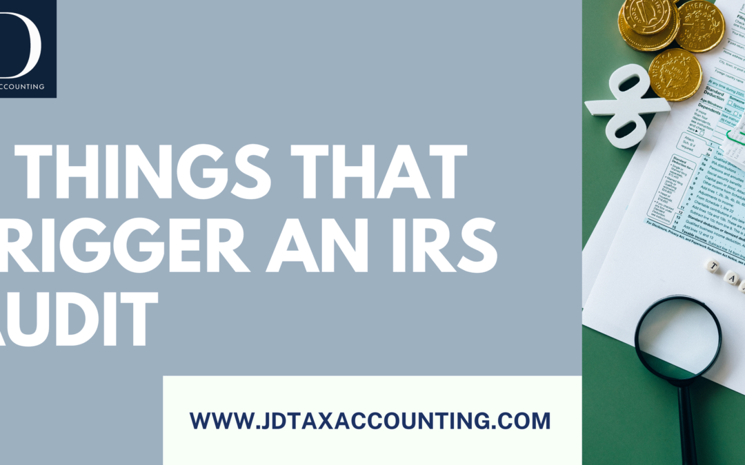 3 Things that Trigger an IRS Audit
