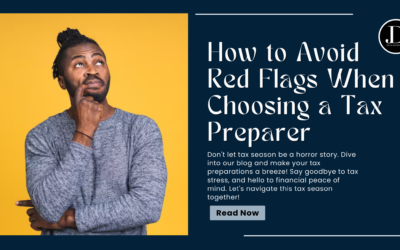 How to Avoid Red Flags When Choosing a Tax Preparer