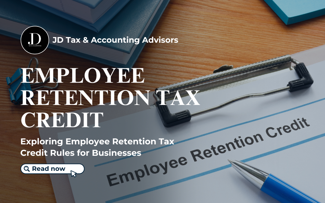 Exploring Employee Retention Tax Credit Rules for Businesses