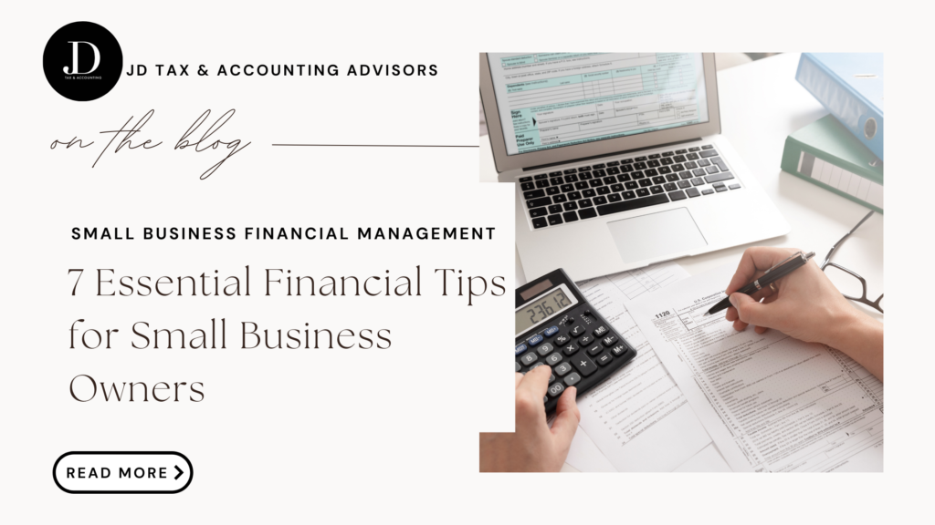 7 Essential Financial Tips for Small Business Owners